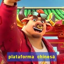 plataforma chinesa de jogos de cassino